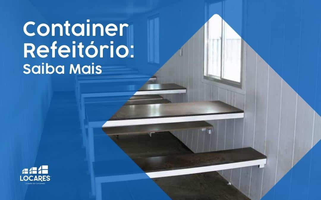 Container-Refeitorio-Saiba-Mais-1663677643