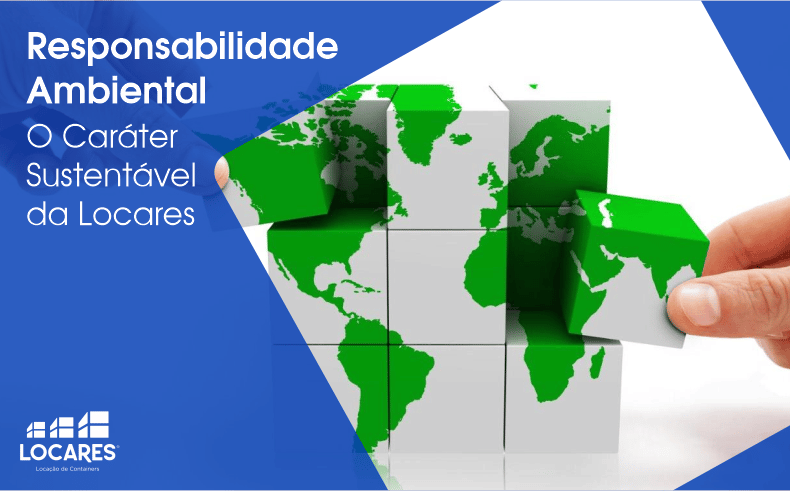 Responsabilidade Ambiental | O Caráter Sustentável da Locares