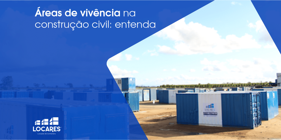 Áreas de Vivência na Construção Civil: Entenda