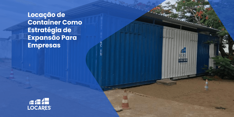 Locação de Container Como Estratégia de Expansão Para Empresas