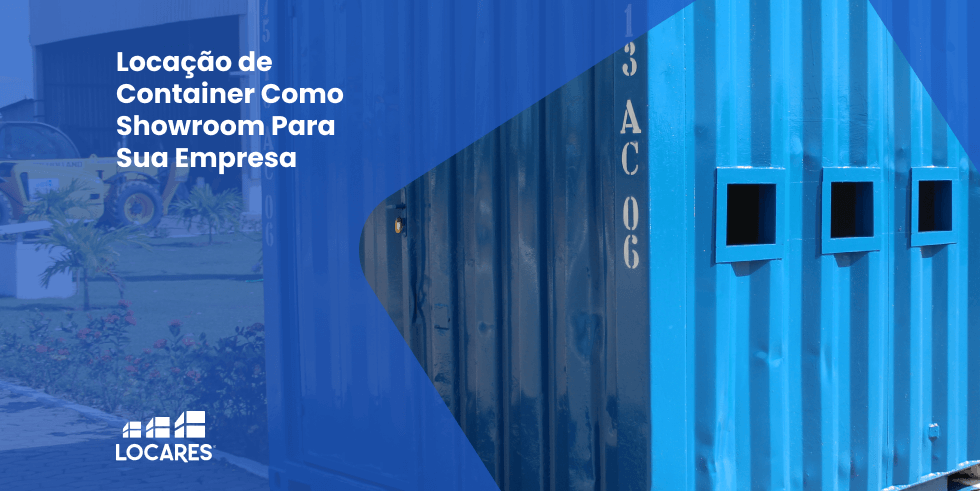 Locação de Container Como Showroom da Sua Empresa