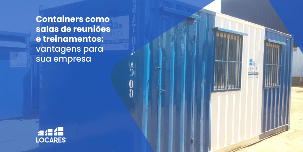 Containers como Salas de Reunião e Treinamento: Vantagens para Sua Empresa