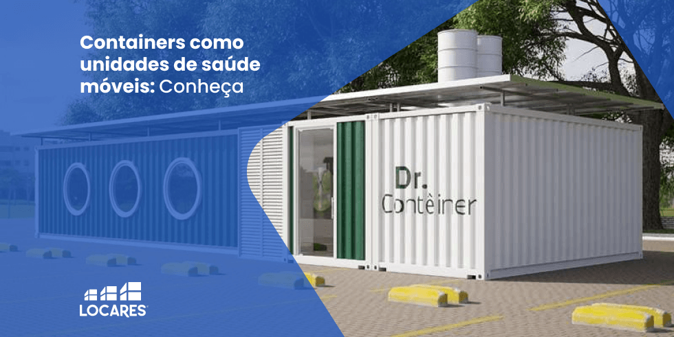 Containers como Unidades de Saúde Móveis: Conheça