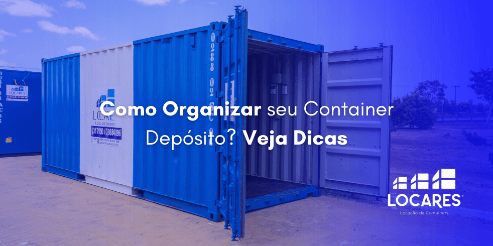 Como Organizar seu Container Depósito? Veja Dicas