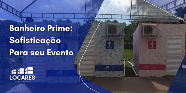 Banheiro Prime: Sofisticação Para seu Evento