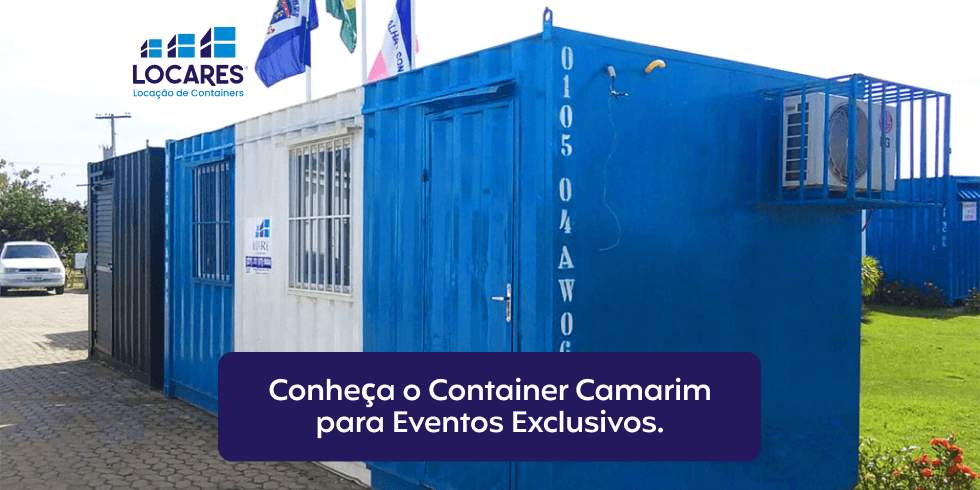 Conheça o Container Camarim para Eventos Exclusivos!