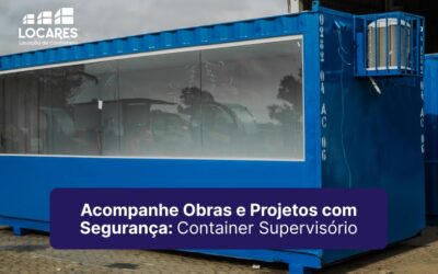 Acompanhe Obras e Projetos com Segurança: Container Supervisório