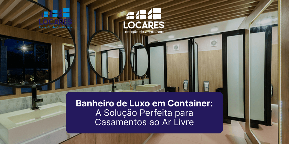 Banheiro de Luxo em Container: A Solução Perfeita para Casamentos ao Ar Livre!