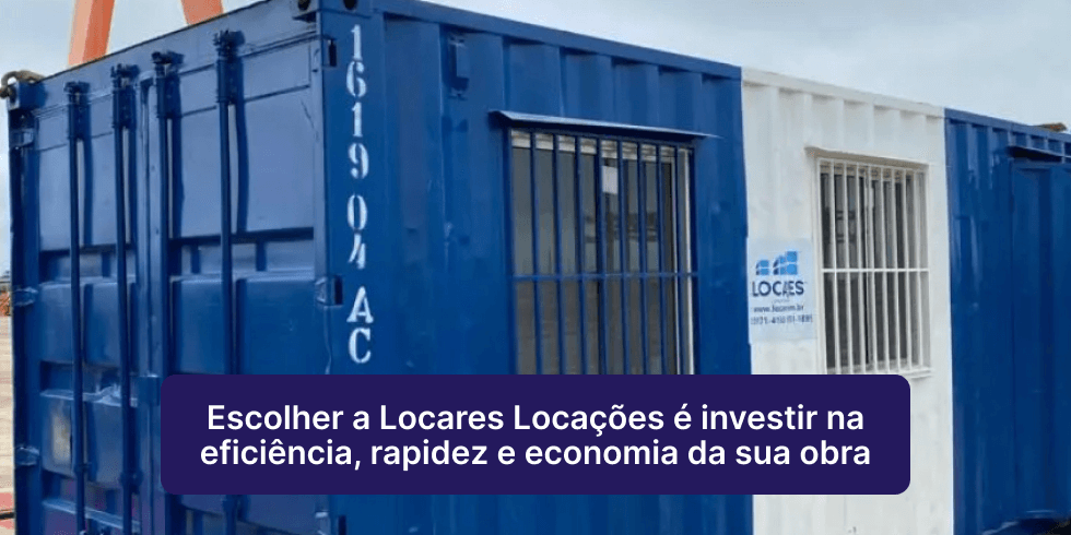 Escolher a Locares Locação é Investir em Eficiência, Rapidez e Economia na Sua Obra