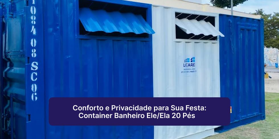 Conforto e Privacidade para Sua Festa: Container Banheiro Ele/Ela 20 Pés Conforto e Privacidade para Sua Festa: Container Banheiro Ele/Ela 20 Pés