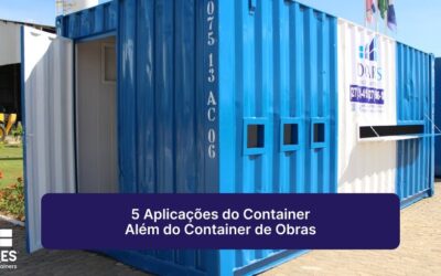 Locares Locação de Container ES BA RJ MG SP | Aluguel de Container ES BA RJ MG SP 5 Aplicações do Container Além das Obras