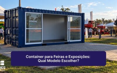 Container para Feiras e Exposições: Qual Modelo Escolher?
